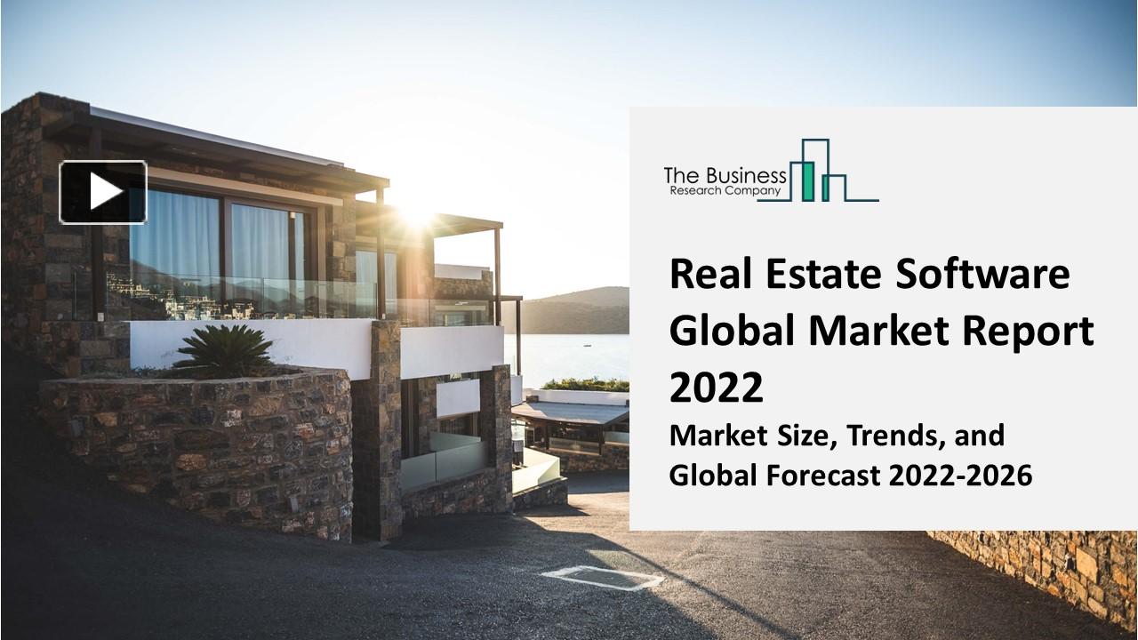 PPT Real Estate Software Market 2022 CAGR Status, Major Players