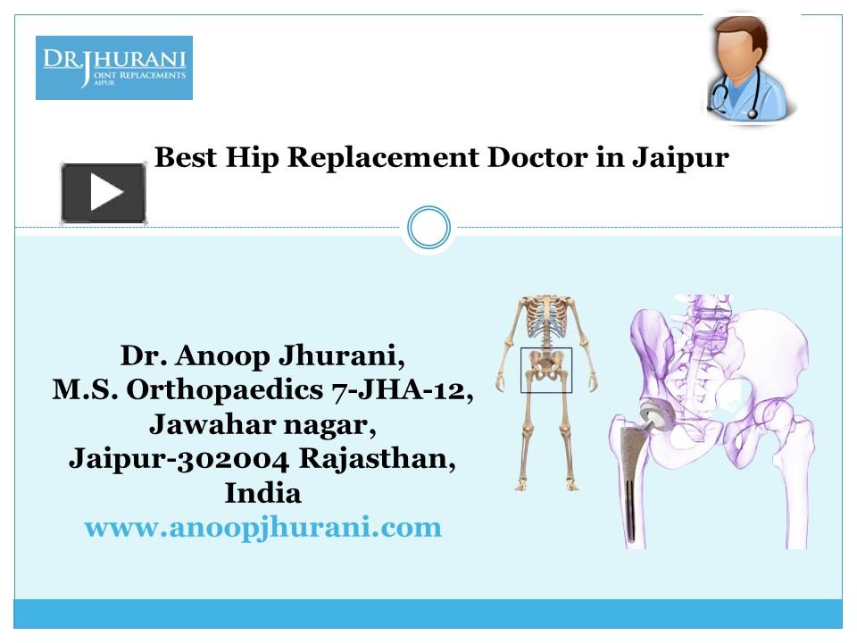 PPT Best Hip Replacement Doctor in Jaipur Hip Replacement