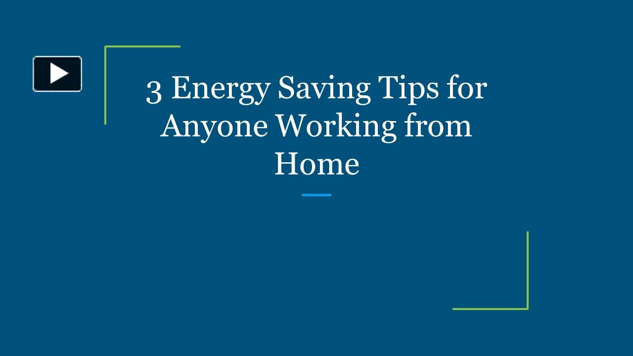 PPT 3 Energy Saving Tips for Anyone Working from Home (1) PowerPoint
