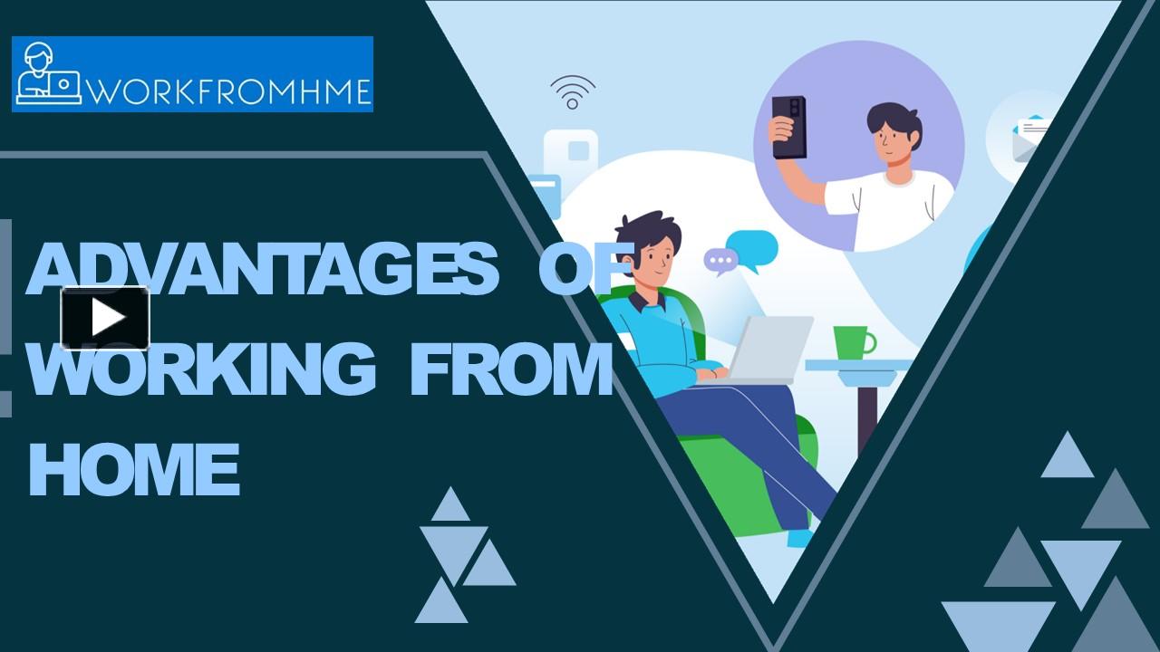 PPT Advantages of Working from Home PowerPoint presentation free to