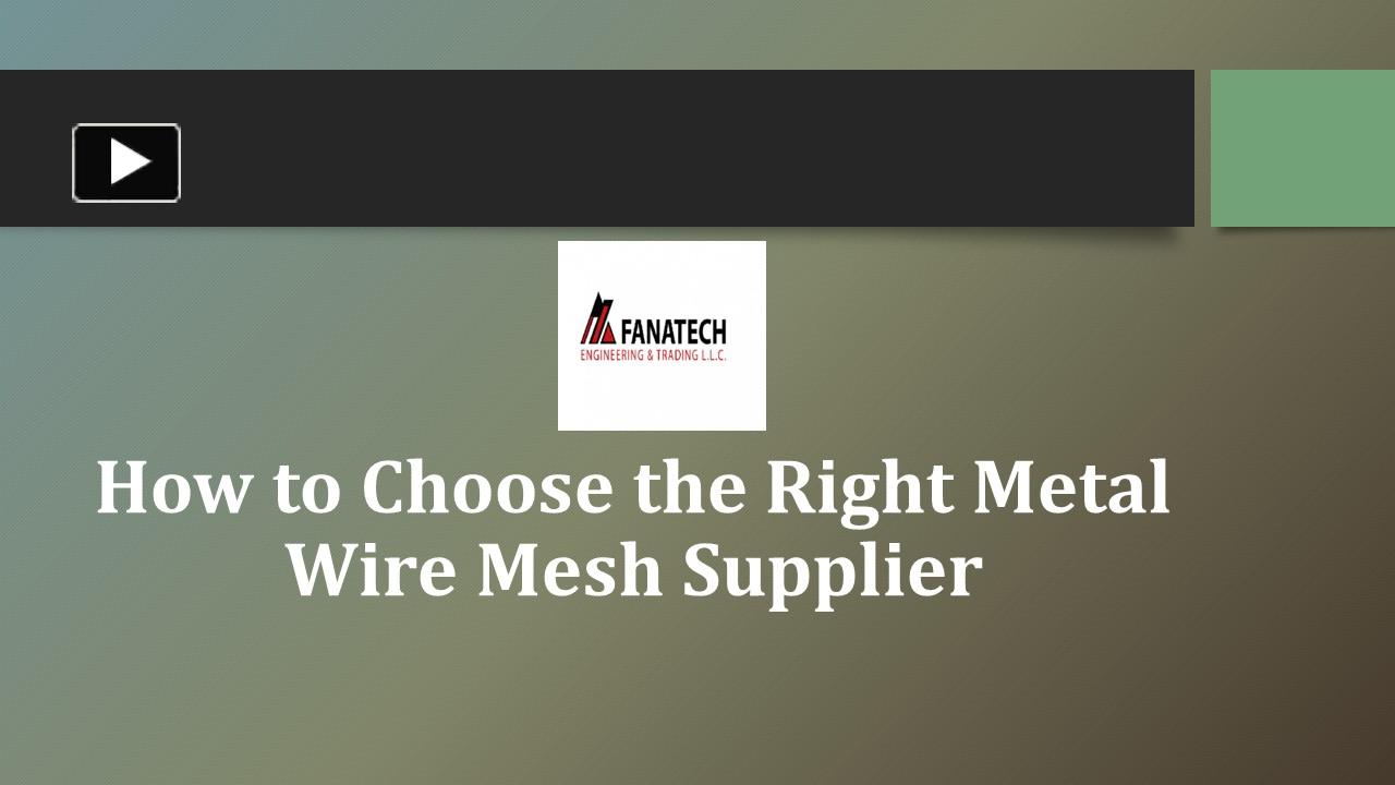 PPT How to Choose the Right Metal Wire Mesh Supplier PowerPoint