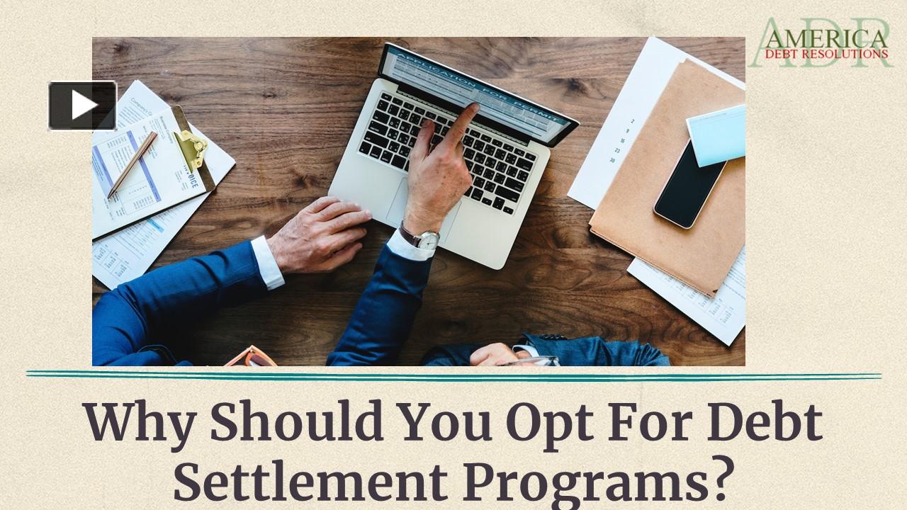 PPT Benefits Of Debt Settlement Programs You Should Consider