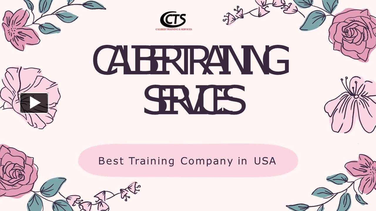 PPT Get To Known More About Caliber Training Services PowerPoint