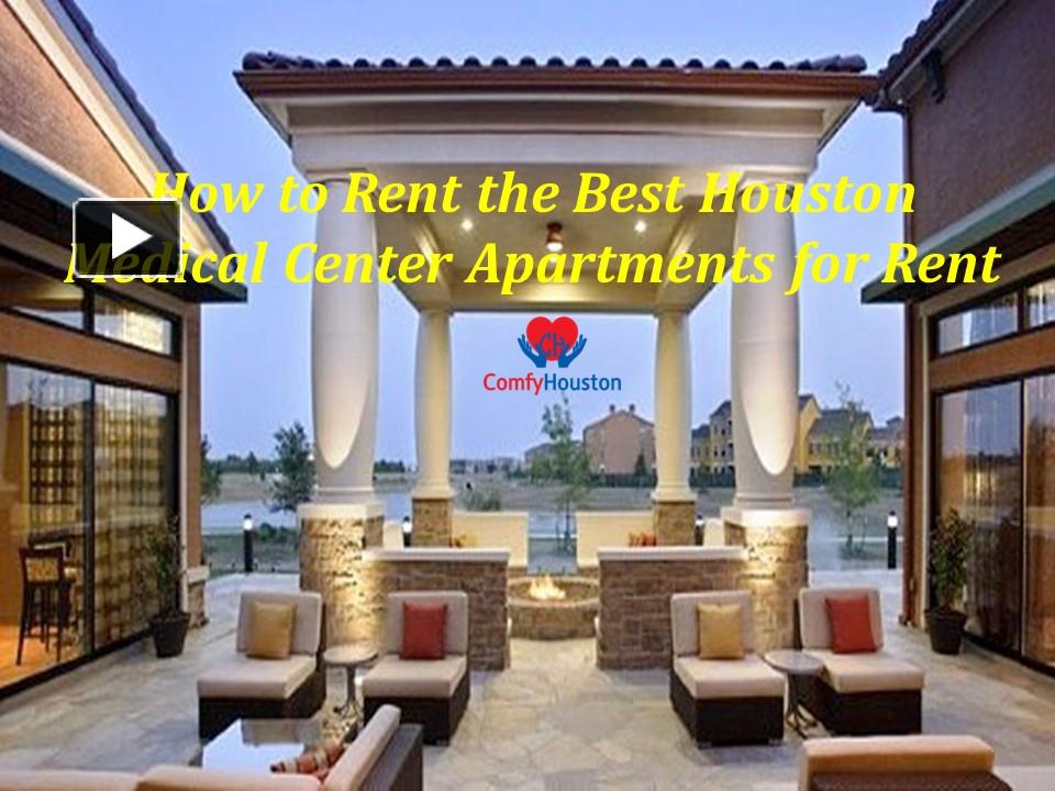 PPT How to Rent the Best Houston Medical Center Apartments for Rent
