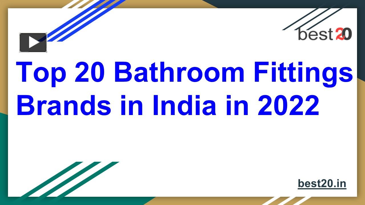 PPT Top 20 Bathroom Fittings Brands in India in 2022 (1) PowerPoint
