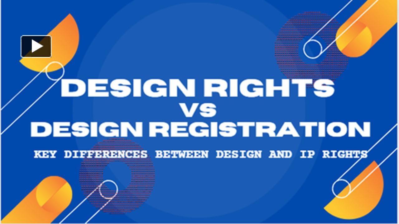 PPT Design Rights Vs Design Registration Key Differences Between