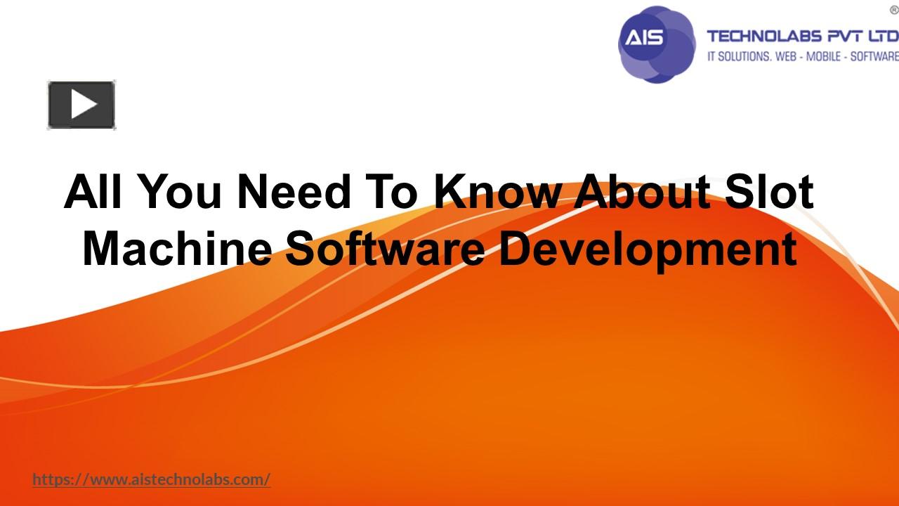 PPT All You Need To Know About Slot Machine Software Development
