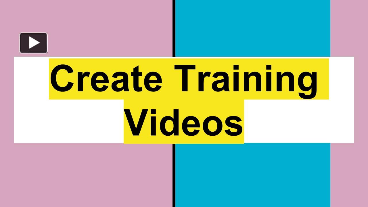 PPT Create Training Videos PowerPoint presentation free to download