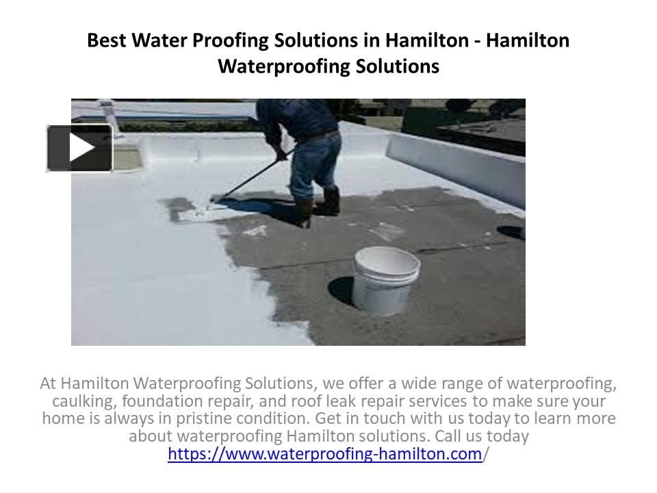 PPT Best Water Proofing Solutions in Hamilton Hamilton Waterproofing Solutions PowerPoint
