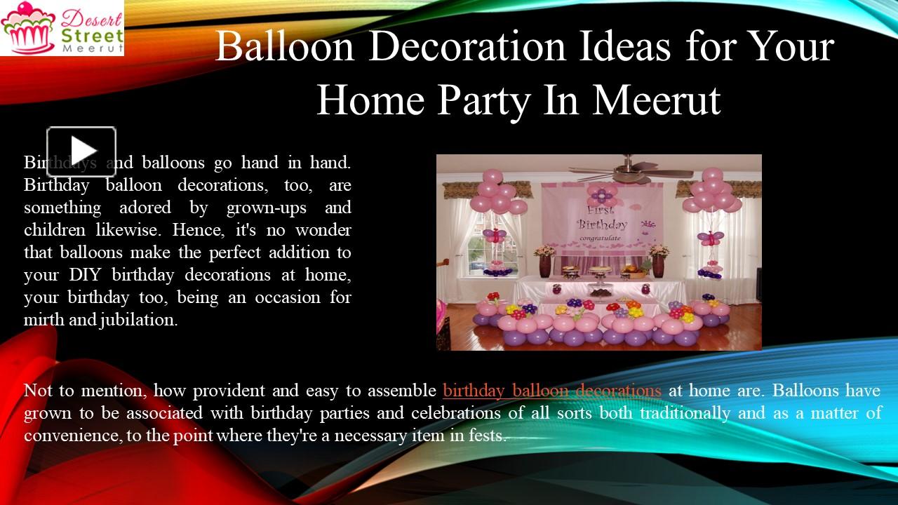 PPT Balloon Decoration Ideas for Your Home Party In Meerut PowerPoint