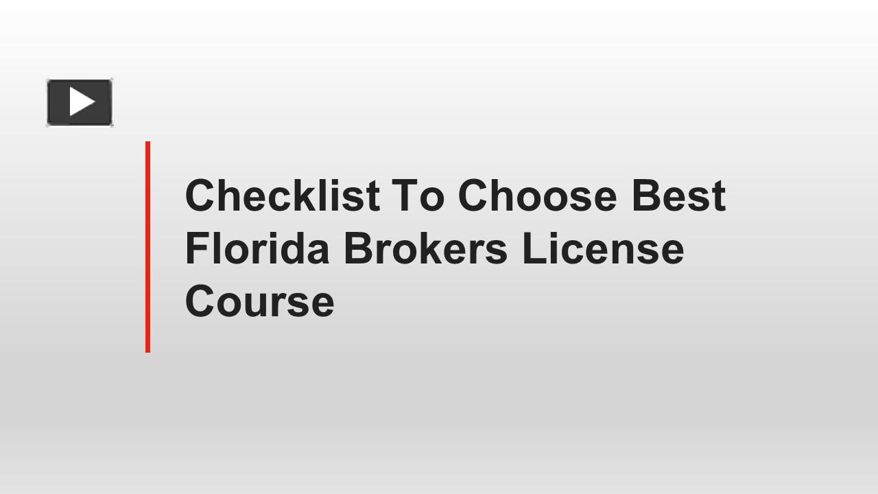 PPT Checklist To Choose Best Florida Brokers License Course PowerPoint presentation free to