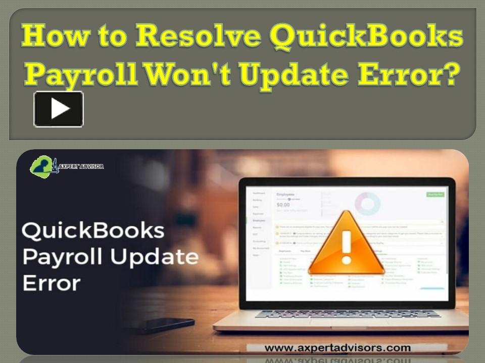 PPT How to Resolve QuickBooks Payroll Won't Update Error? PowerPoint presentation free to
