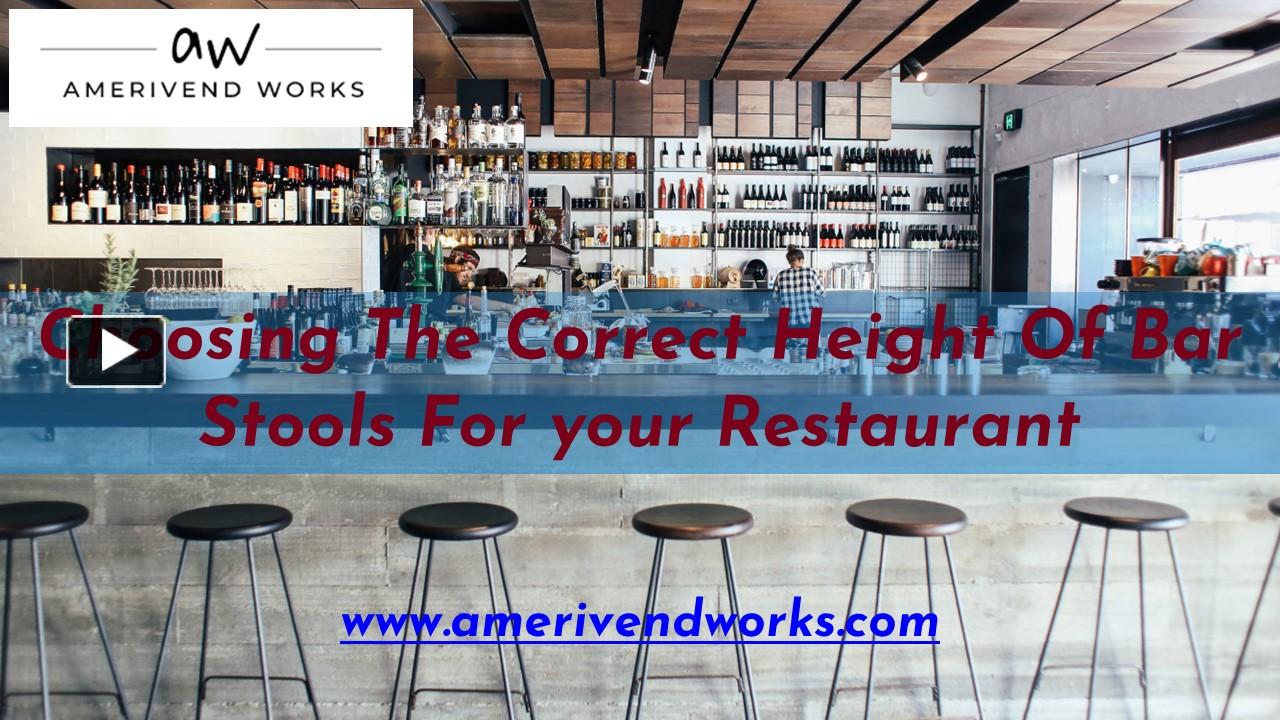 PPT Choosing The Correct Height Of Bar Stools For your Restaurant