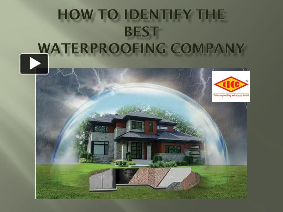 PPT How To Identify The Best Waterproofing Company PowerPoint