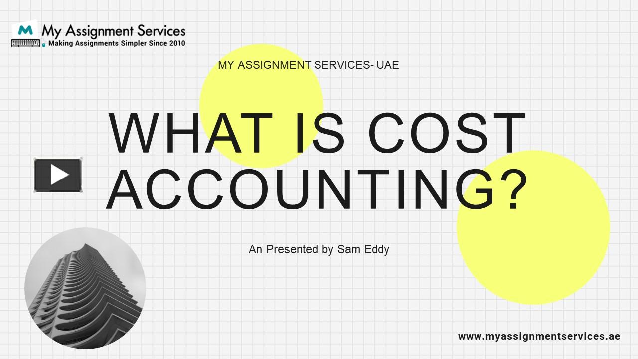 PPT What is Cost Accounting PowerPoint presentation free to download id 95c3c8MzA1M