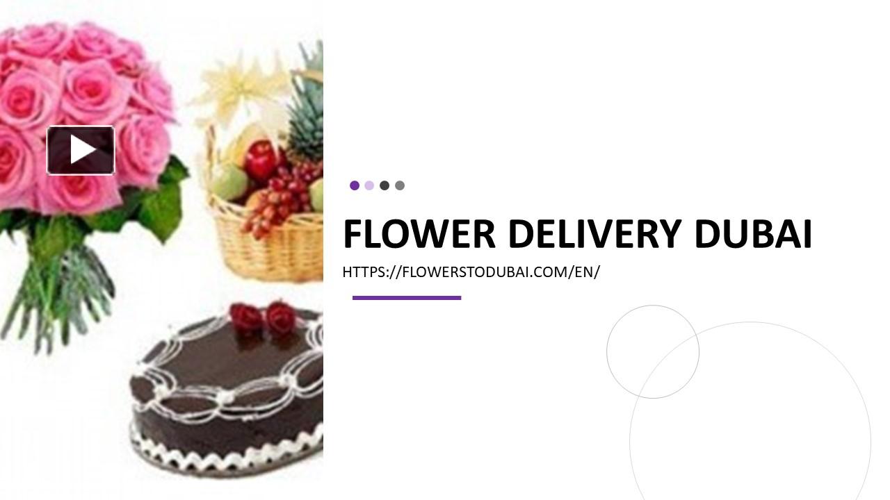 PPT flower delivery dubai PowerPoint presentation free to download