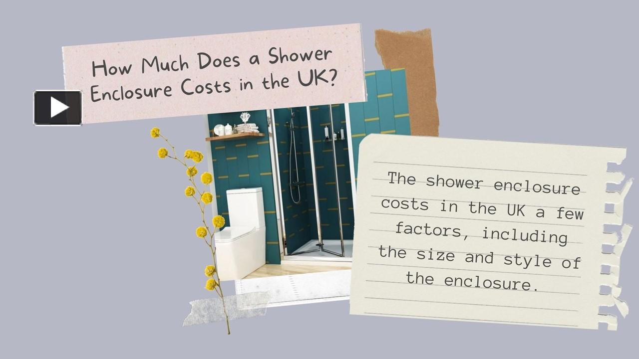 PPT How Much Does a Shower Enclosure Costs in the UK? PowerPoint