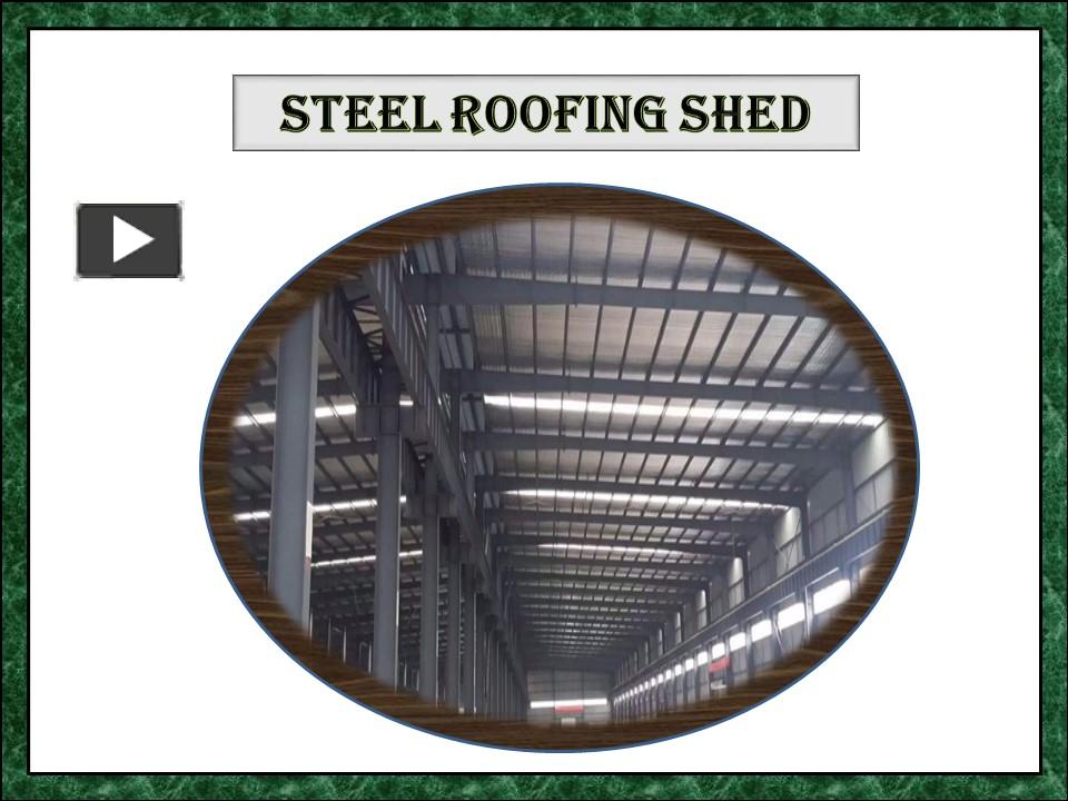 PPT Steel Roofing Shed Contractors,Structural Steel Shed Construction