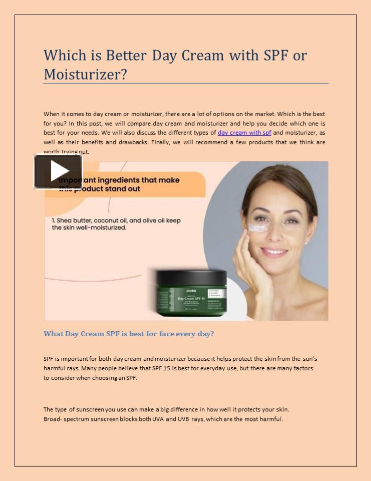 PPT Which is Better Day Cream with SPF or Moisturizer? PowerPoint