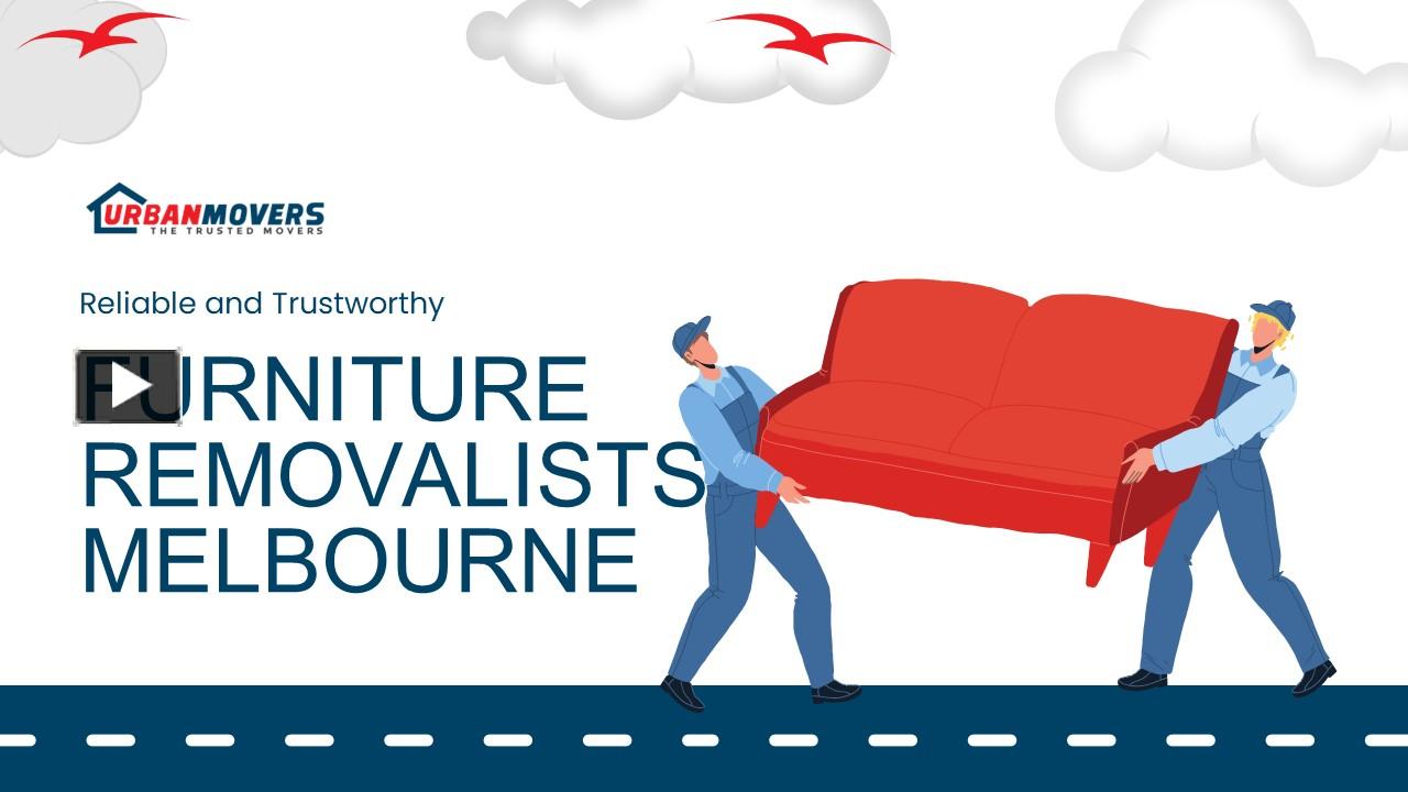 PPT Furniture Removalists Melbourne Removalists Melbourne Urban