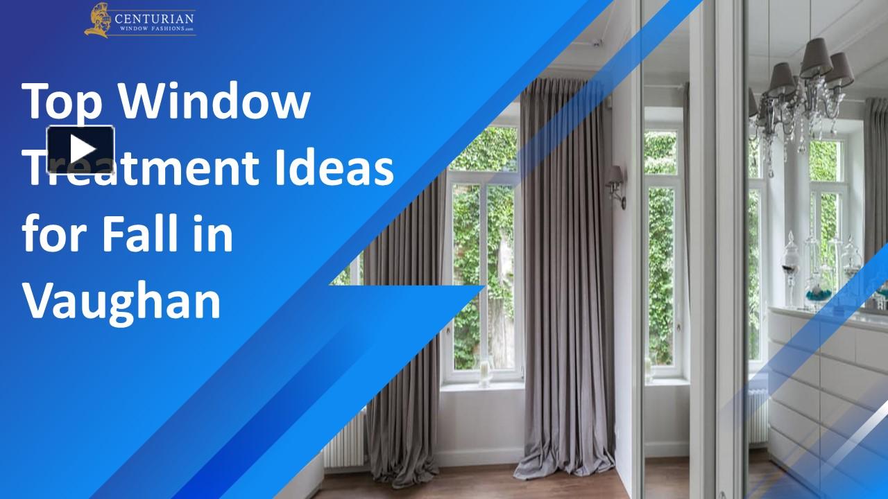 PPT How to Install the Right Window Treatments This Fall PowerPoint