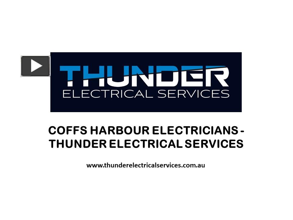 PPT Coffs Harbour Electricians Thunder Electrical Services