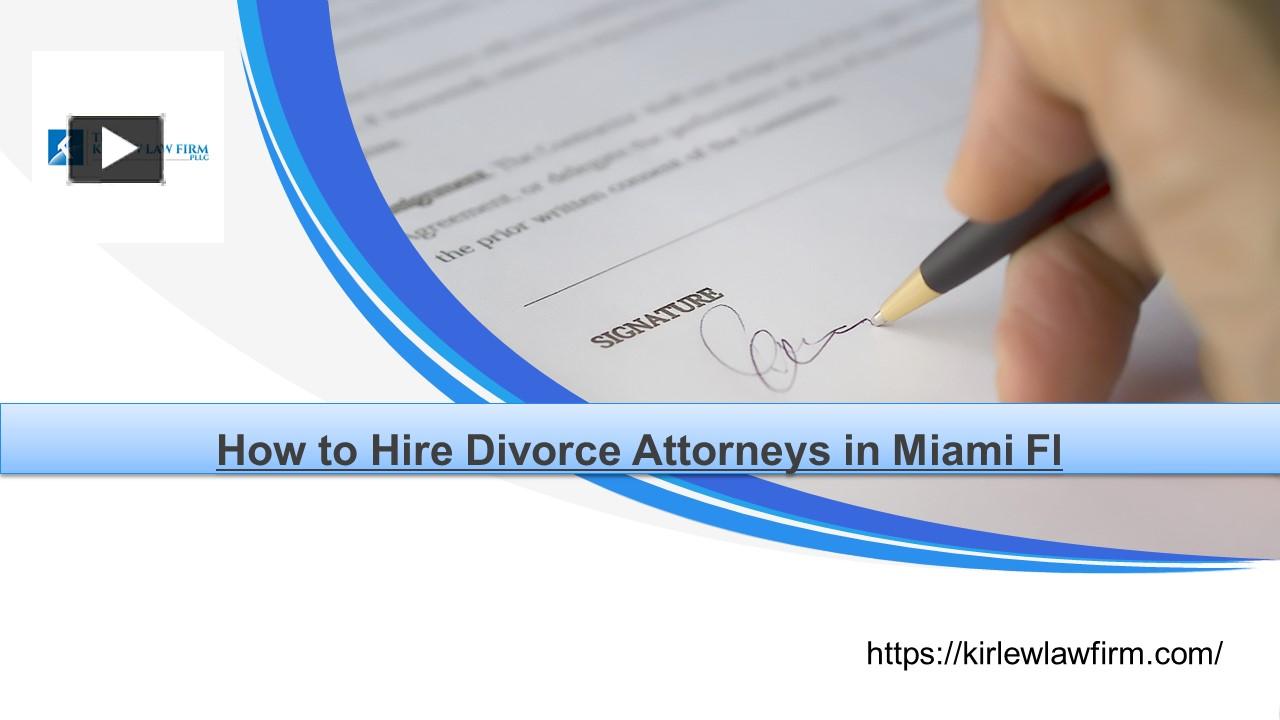 PPT How to Hire Divorce Attorneys in Miami Fl PowerPoint presentation free to download id