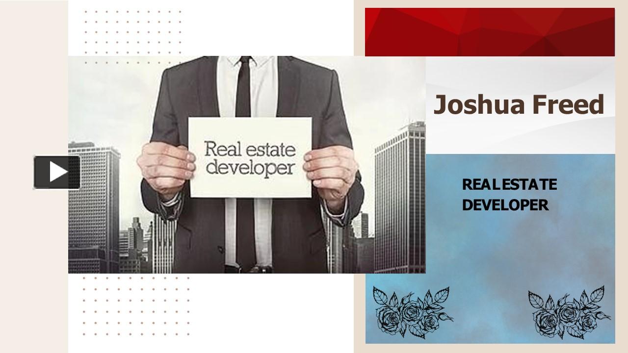 PPT Joshua Freed Real Estate Developer PowerPoint presentation