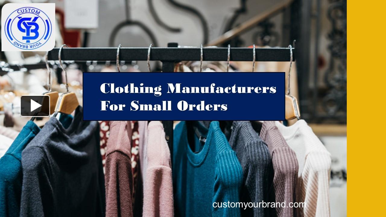 PPT Clothing Manufacturers For Small Orders PowerPoint presentation