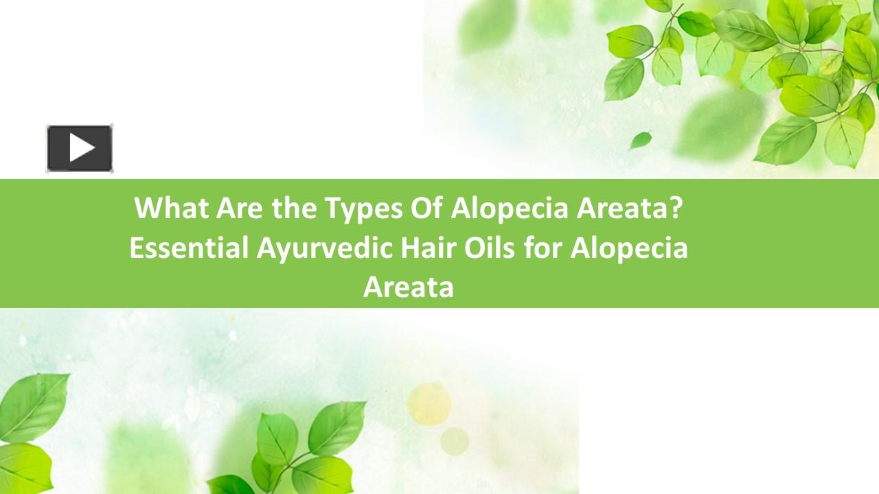 PPT What Are the Types Of Alopecia Areata? Essential Ayurvedic Hair