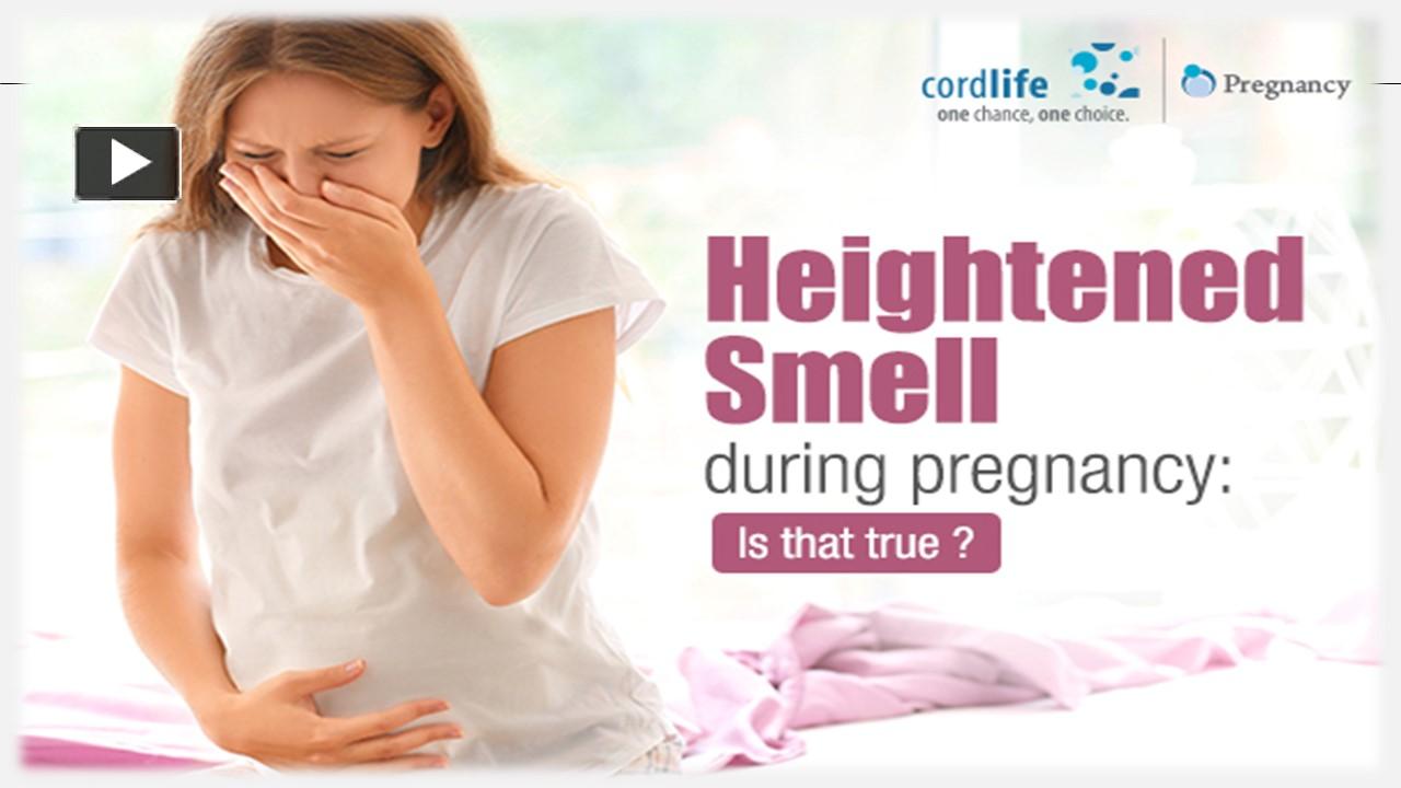 PPT Heightened Smell During Pregnancy Is That True PowerPoint