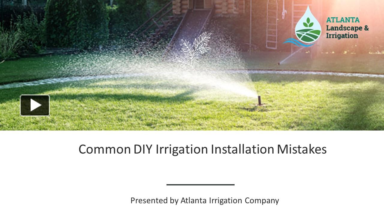 PPT Common DIY Sprinkler Installation Mistakes PowerPoint