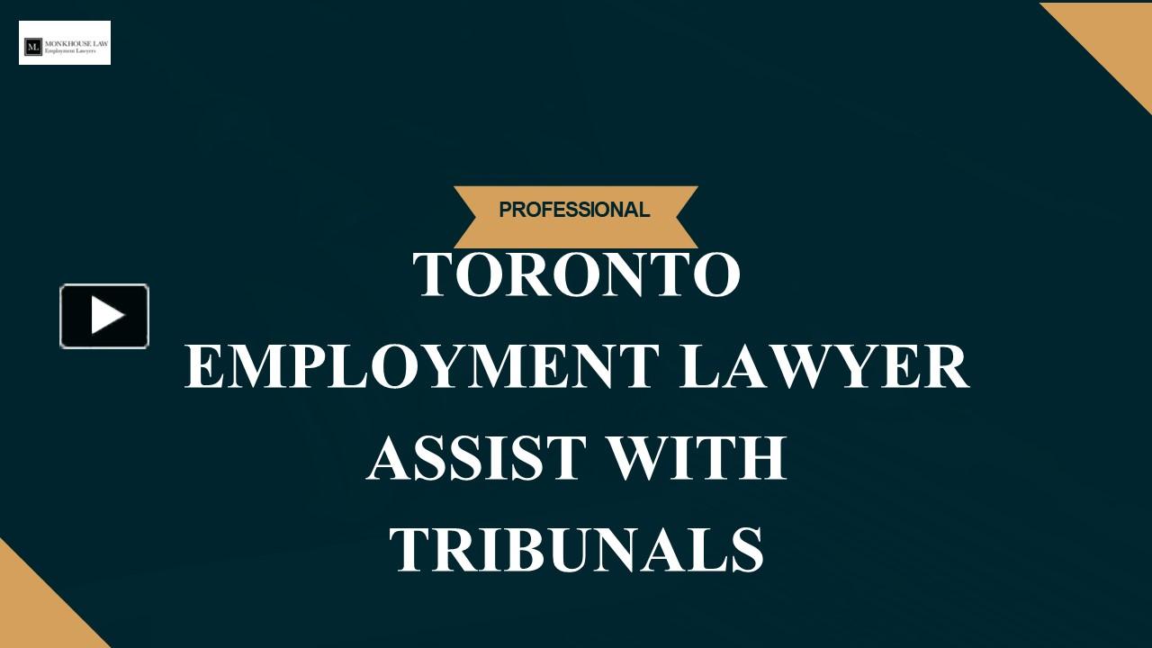 PPT Toronto Employment Lawyer Assist With Tribunals PowerPoint