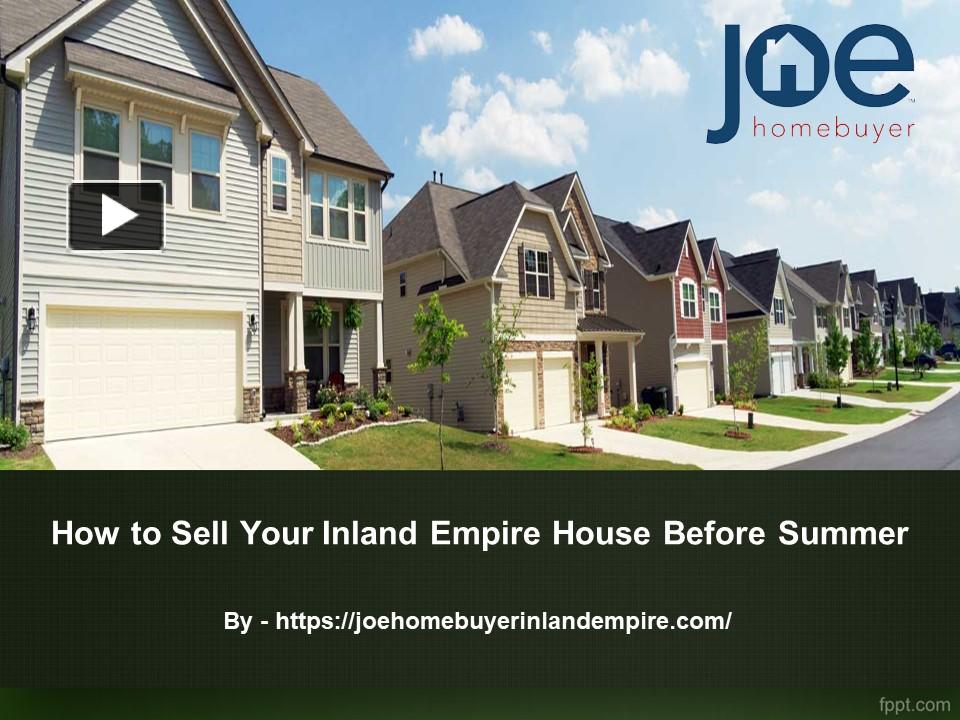 PPT How to Sell Your Inland Empire House Before Summer PowerPoint(04)