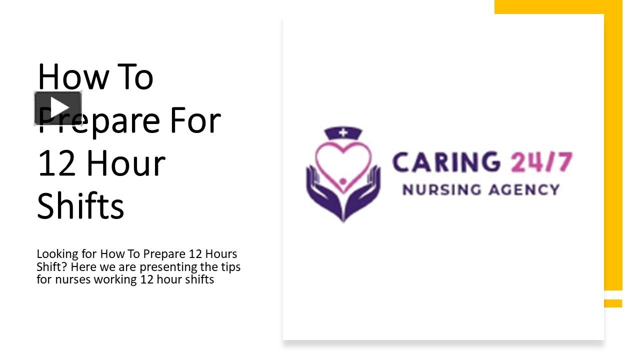PPT How To Prepare For 12 Hour Shifts Nursing Jobs PowerPoint