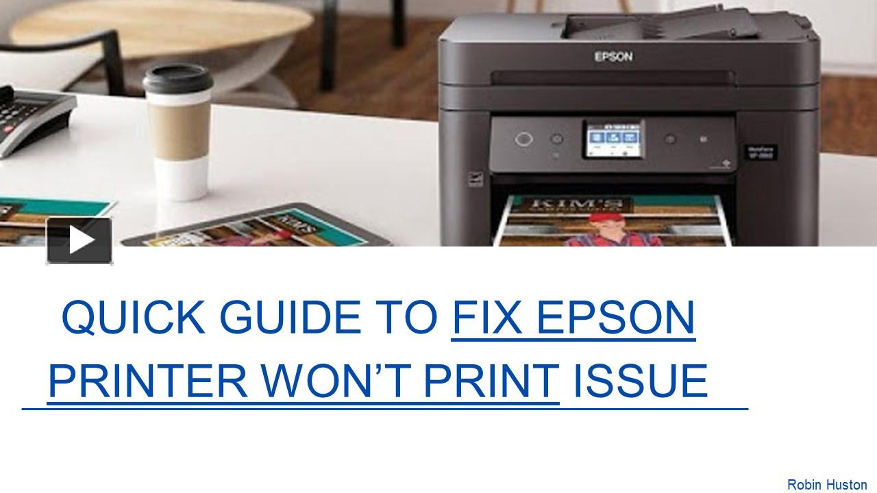 PPT What We Can do When Epson Printer Won’t Print PowerPoint