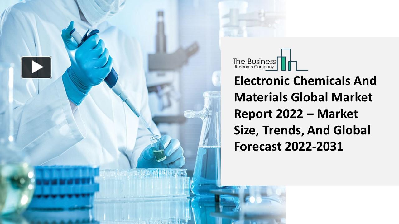 PPT Global Electronic Chemicals And Materials Market Highlights and