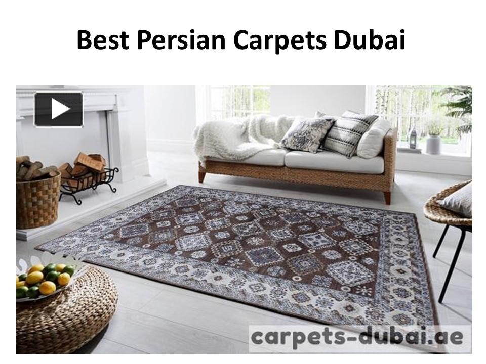 PPT Best Persian Carpets Dubai PowerPoint presentation free to
