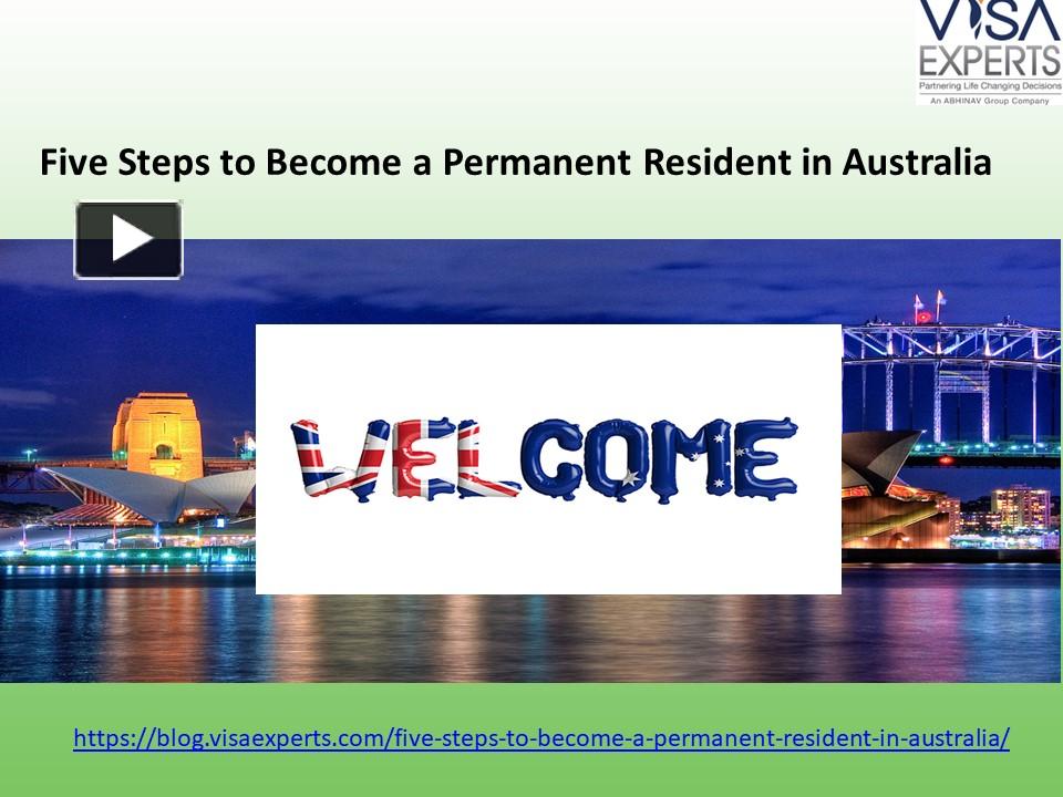 PPT Five Steps to a Permanent Resident in Australia PowerPoint