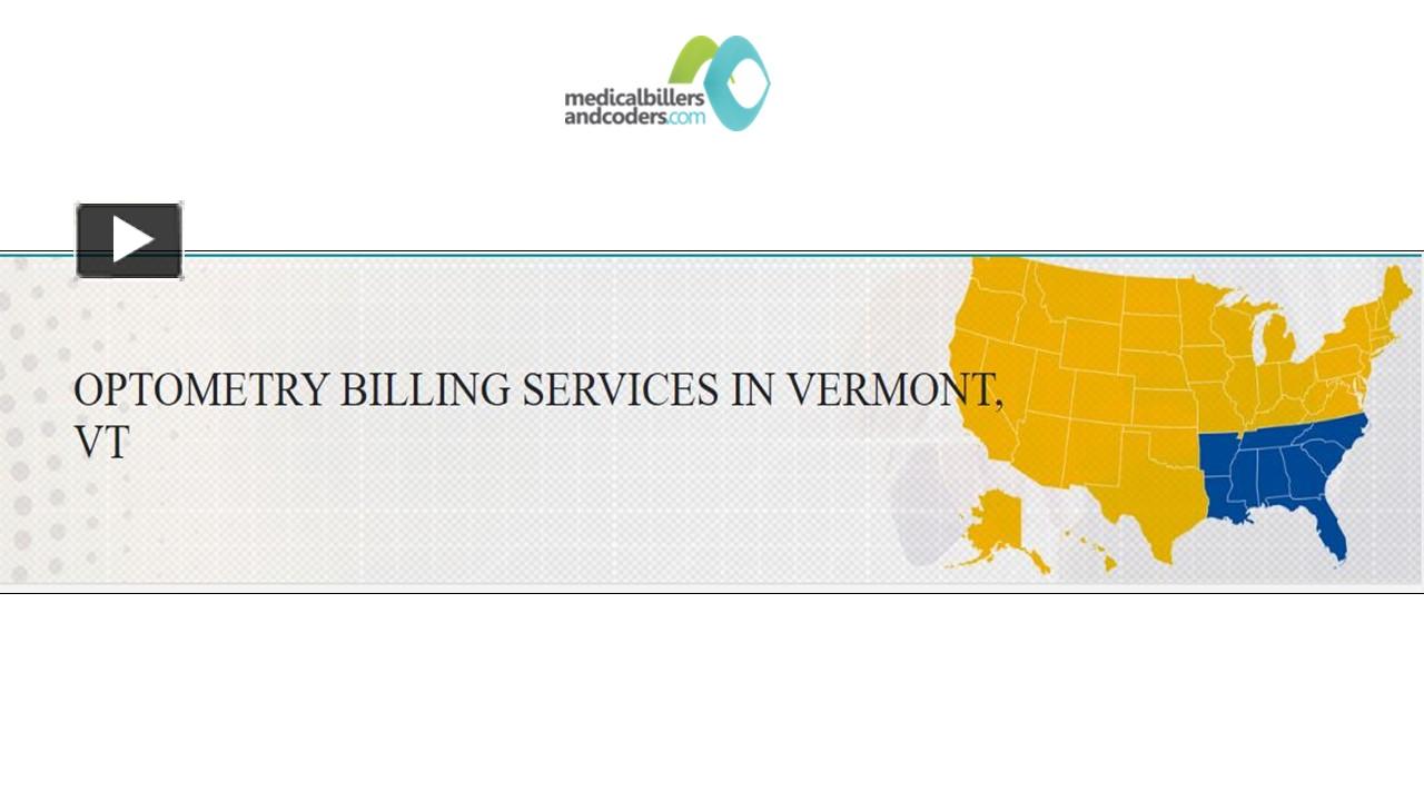 PPT OPTOMETRY BILLING SERVICES IN VERMONT, VT PowerPoint presentation