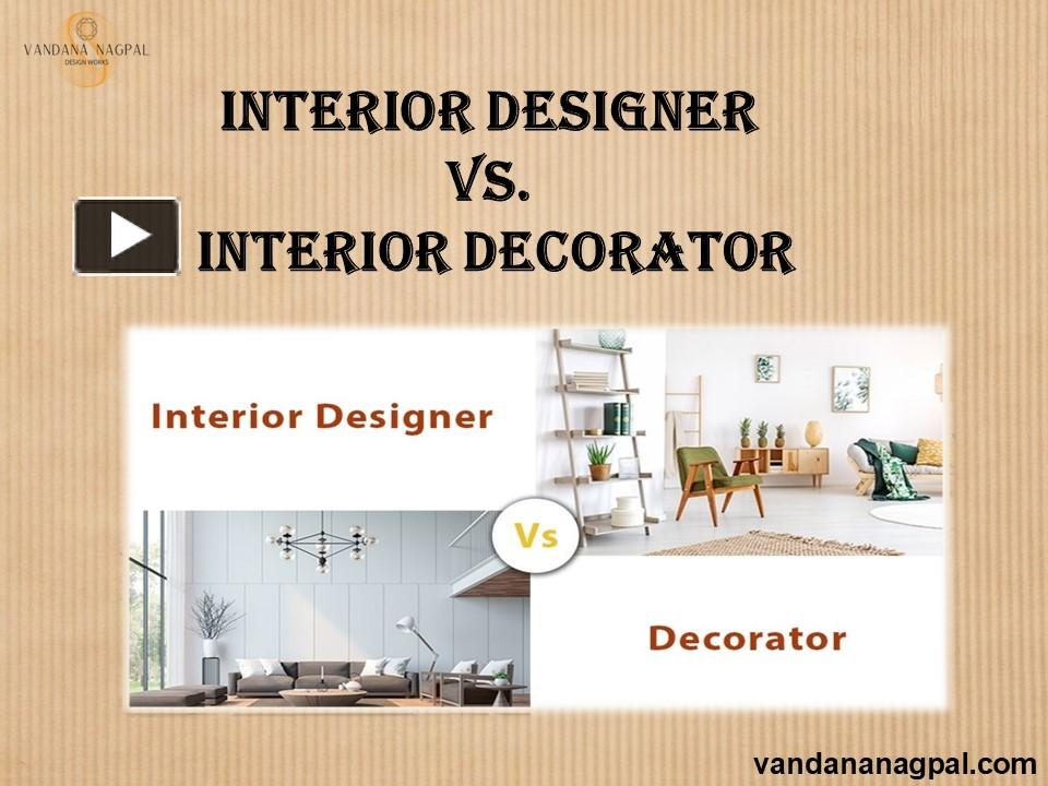 PPT Interior designer vs Interior decorator PowerPoint presentation