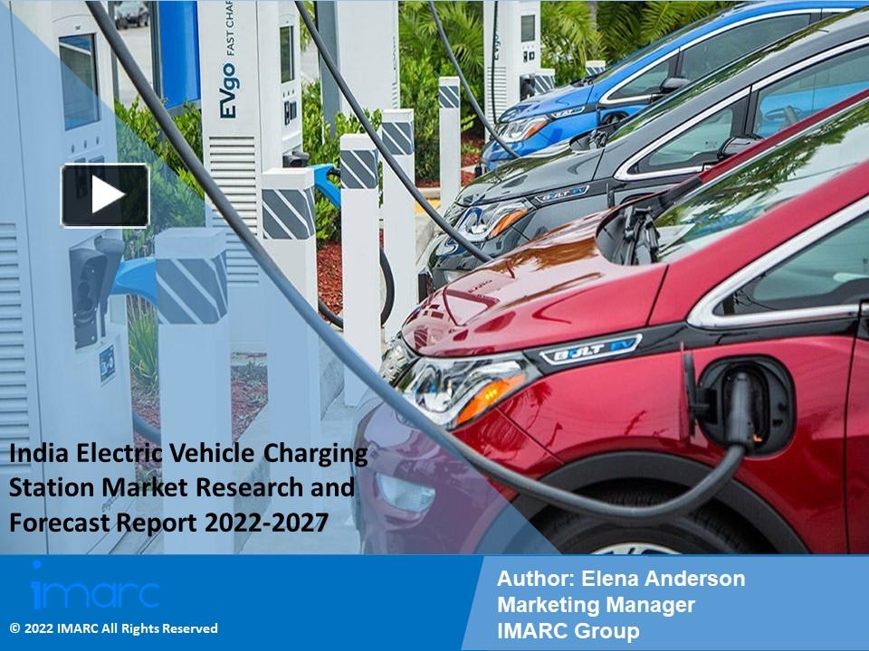 PPT India Electric Vehicle Charging Station Market PPT 202227