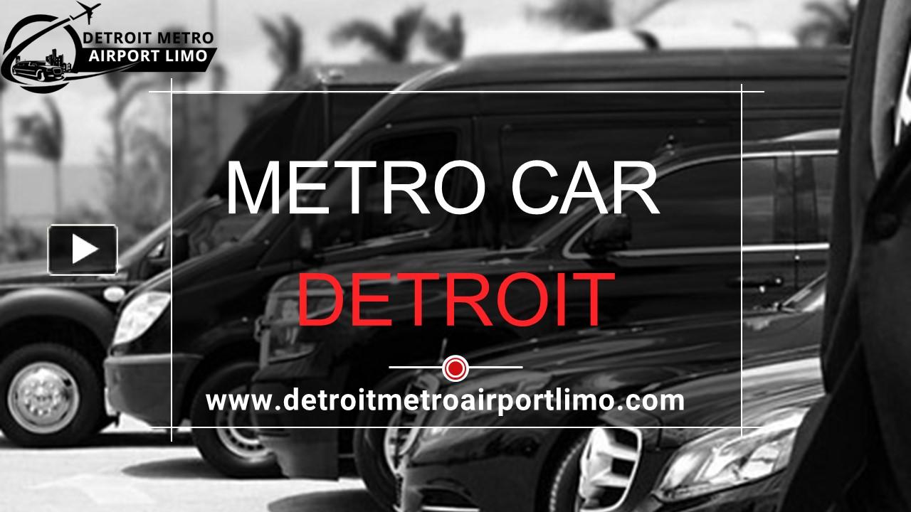 PPT Choose the Best Metro Car Detroit at Detroit Metro Airport Limo
