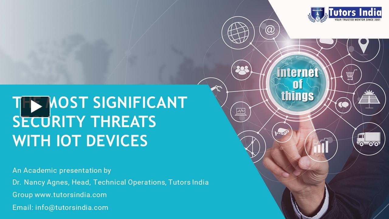 PPT The Most Significant Security Threats with IOT Devices PowerPoint