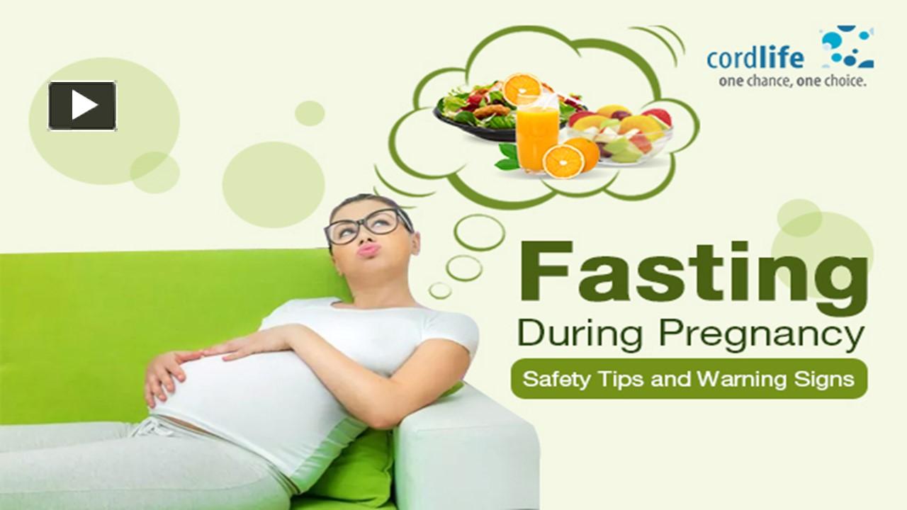 PPT Fasting During Pregnancy Safety Tips and Warning Signs