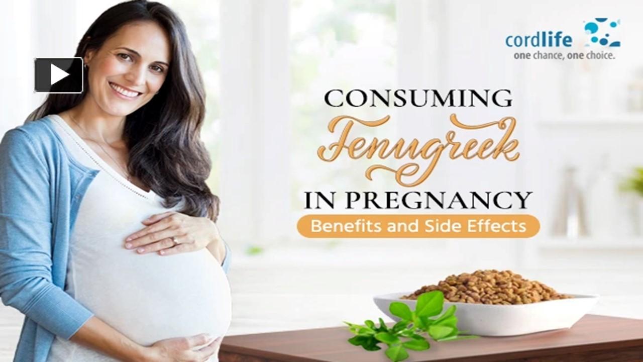 PPT Consuming Fenugreek Seeds In Pregnancy Benefits and Side Effects