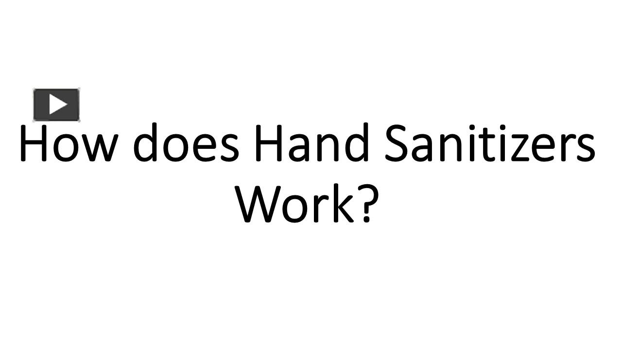 PPT How does Hand Sanitizers Work? PowerPoint presentation free to download id 96378bNWNkM