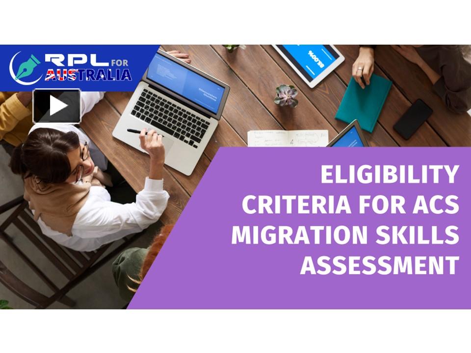 PPT Eligibility Criteria For ACS Migration Skills Assessment