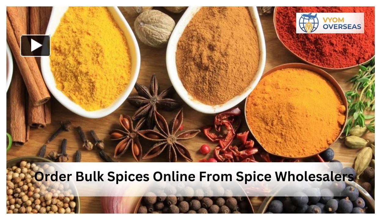 PPT Order Bulk Spices Online From Spice Wholesalers Vyom Overseas