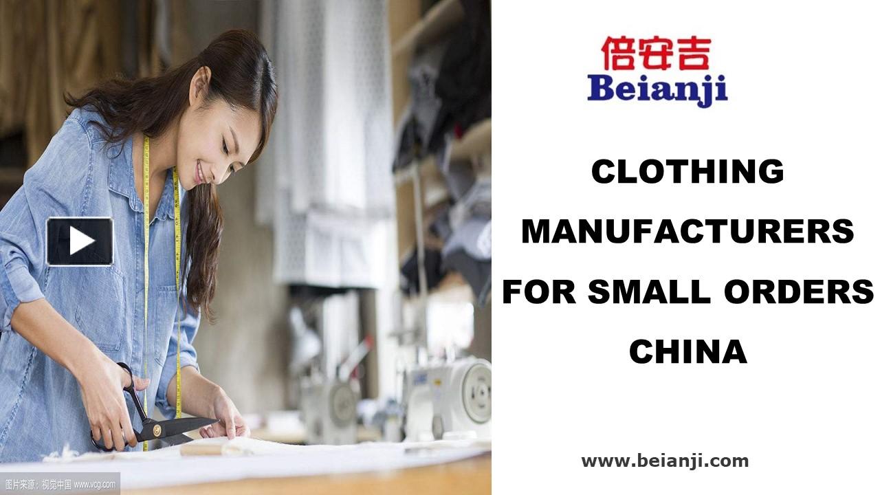 PPT clothing manufacturers for small orders china PowerPoint